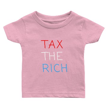 Discover TAX THE RICH (Red, White and Blue letters) Baby T Shirts