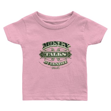 Discover Money Talks Baby T-shirts