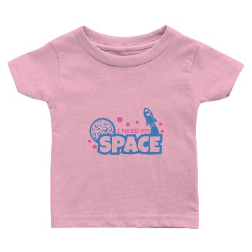 Discover I Need My Space Funny Sarcastic Baby T-shirts