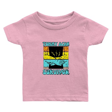 Discover tummy ache survivor Baby T-shirts