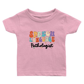 Discover Speech Language Pathologist Baby T-shirts