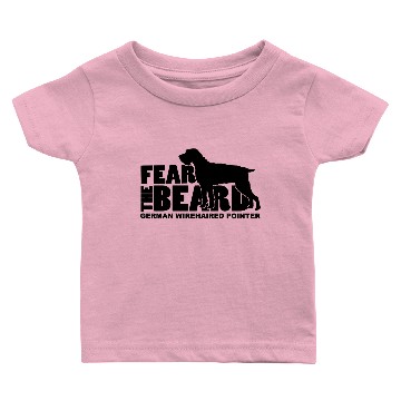 Discover Fear The Beard German Wirehaired Pointer Baby T-shirts