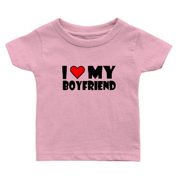 Discover I love my boyfriend Baby T-shirts