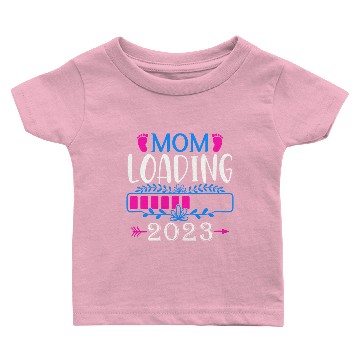 Discover Mom Loading 2023, Mom-to-be 2023 Baby T-shirts