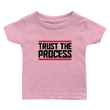 Discover trust the process quote Baby T-shirts