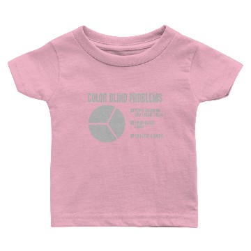 Discover Color Blind Problems Pie Chart Funny Colorblind Baby T-shirts