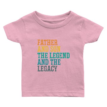 Discover Father And Son The Legend And The Legacy - Baby T-shirts