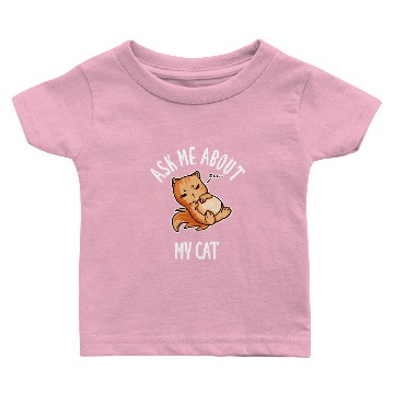Discover Ask Me About My Cat Baby T-shirts