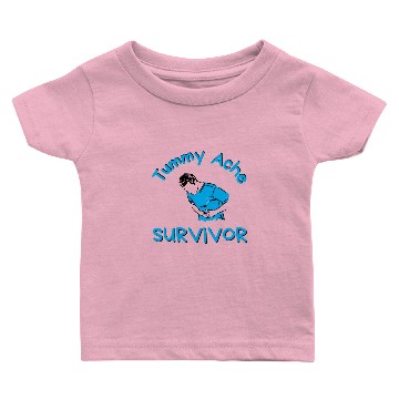 Discover Tummy Ache Survivor Baby T-shirts