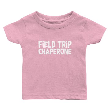 Discover Field Trip Chaperone Baby T-shirts