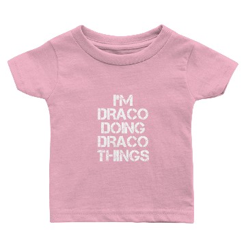 Discover Draco Name Baby T-shirts - Doing Draco Things Name Gift