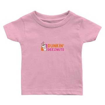 Discover Dunkin deez nuts Baby T-shirts