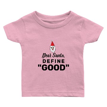 Discover Dear Santa define good Baby T-shirts
