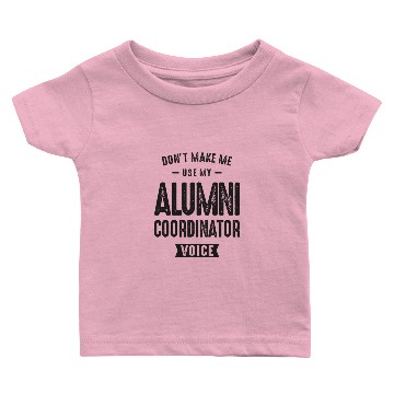 Discover Alumni Coordinator Job Profession Baby T-shirts