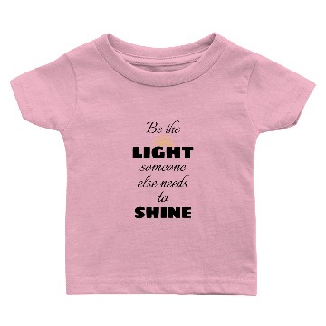 Discover Be the Light Baby T-shirts