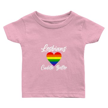 Discover Lesbians Cuddle Better 4 Baby T-shirts