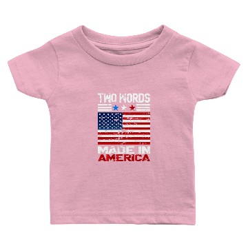 Discover Two Words Made In America Baby T-shirts