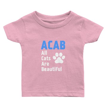 Discover ACAB : All cats are beautiful Baby T-shirts