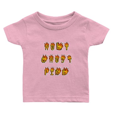Discover Holy Ghost Fire Baby T-shirts