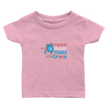 Discover Nursing student tears Baby T-shirts