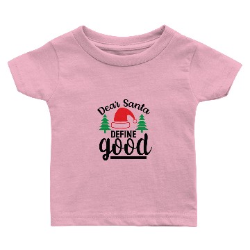 Discover DEAR SANTA DEFINE GOOD Baby T-shirts