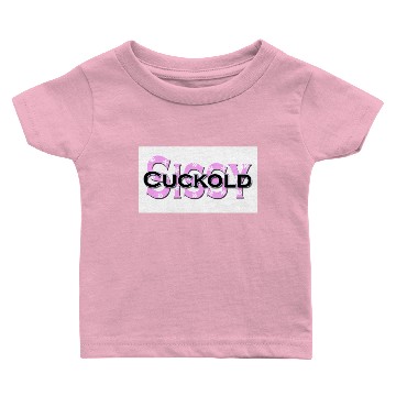Discover sissy cuckold Baby T-shirts