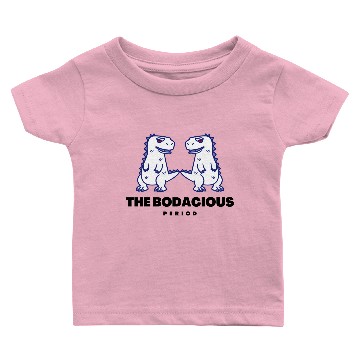 Discover The Bodacious Period Baby T-shirts