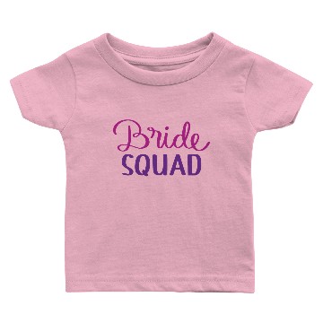 Discover Bride Squad Baby T-shirts