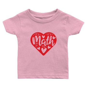 Discover Math Heart Teacher Nerd Geek Cute Valentines Gift Baby T-shirts