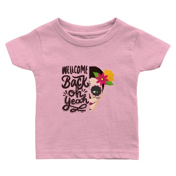 Discover Welcome back oh yeah Baby T-shirts