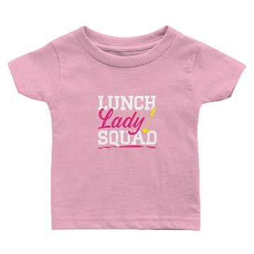 Discover Cafeteria Worker Dinner Lady Cook Lunch Lady Squad Baby T-shirts