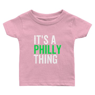 Discover It's a Philly Thing Baby T-shirts