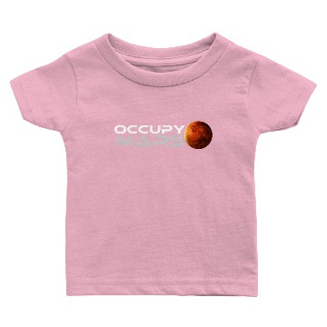 Discover OCUPPY MARS Baby T-shirts