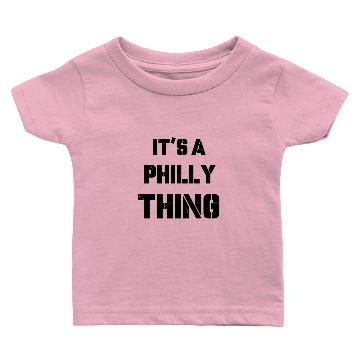Discover IT'S A PHILLY THING Baby T-shirts