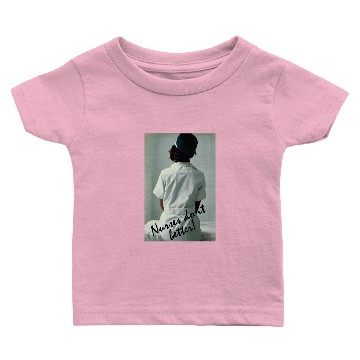 Discover nurses do it better Baby T-shirts