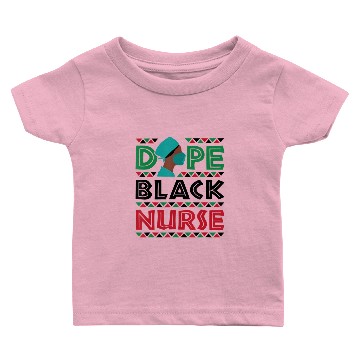 Discover Dope Black Nurse Nursing Afrocentric African Ameri Baby T-shirts