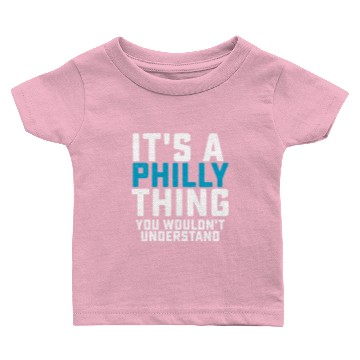 Discover It's a Philly Thing Baby T-shirts