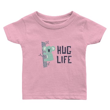 Discover Hug Life Baby T-shirts