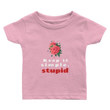 Discover Keep it simple stupid. Baby T-shirts