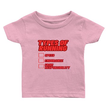 Discover Funny Typography : Types of running from Baby T-shirts