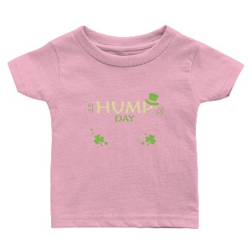 Discover Hump Day - St. Patrick's Day Baby T-shirts
