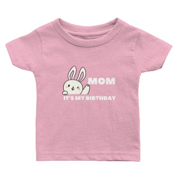 Discover Mom Its My Birthday Baby T-shirts