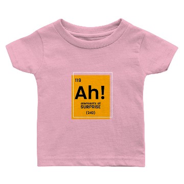 Discover Ah Element of surprise funny Chemist merch funny c Baby T-shirts