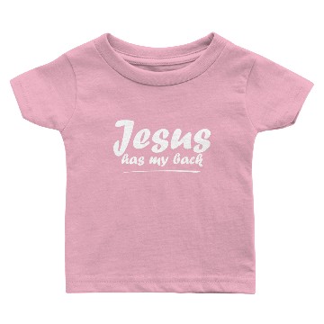 Discover Jesus Has My Back Baby T-shirts