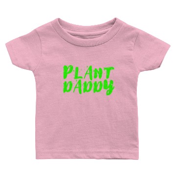 Discover Plant Daddy Baby T-shirts