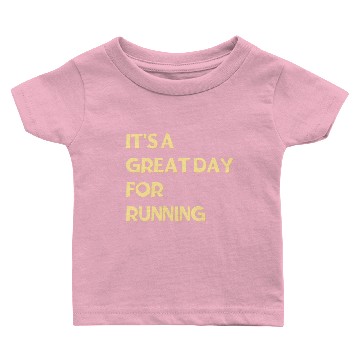 Discover It's a great day for Running Baby T-shirts