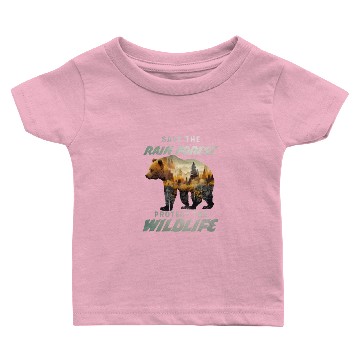 Discover Save the Rain Forest Protect Wildlife Care Baby T-shirts