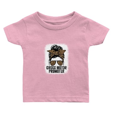 Discover Gross Motor Promoter Pediatric Physical Therapy Baby T-shirts
