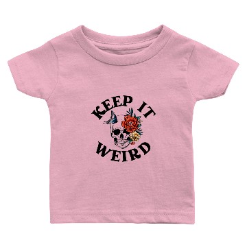 Discover Keep it Weird Morbid Baby T-shirts