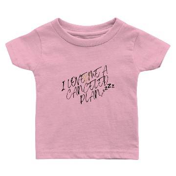 Discover I LOVE ME A CANCELED PLAN Baby T-shirts
